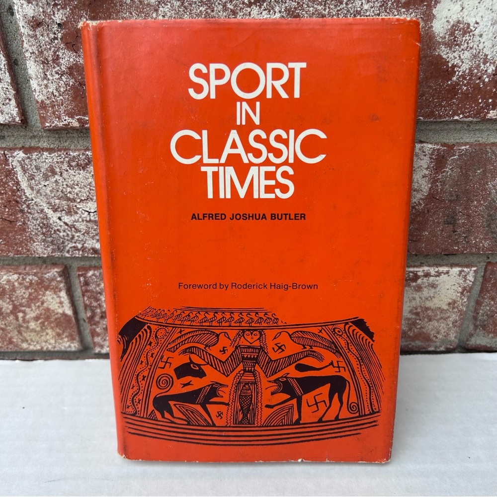 Sport in Classic Times Alfred Joshua Butler 0913232130 Vintage Hardcover